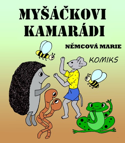 Myšáčkovi kamarádi