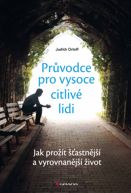 Průvodce pro vysoce citlivé lidi