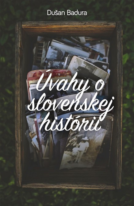 Úvahy o slovenskej histórii