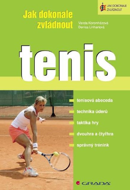 Jak dokonale zvládnout tenis