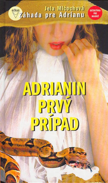 Adrianin prvý prípad