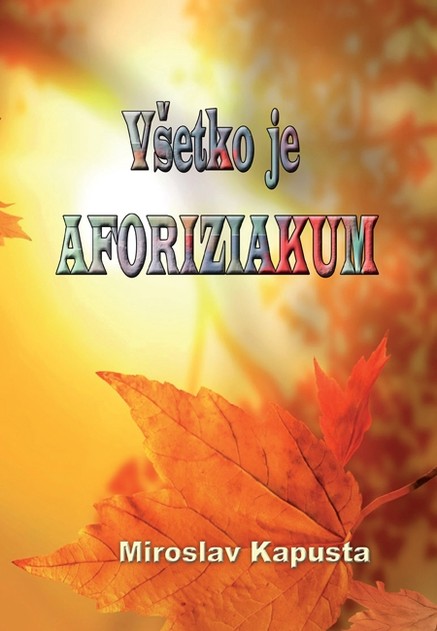 Všetko je aforiziakum