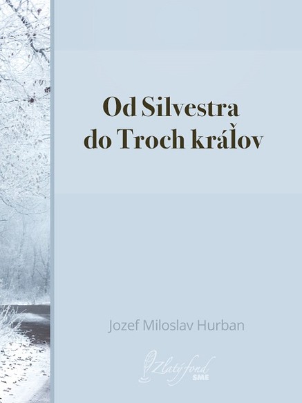 Od Silvestra do Troch kráľov