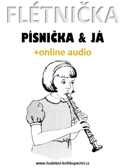 Flétnička, písnička & já (+online audio)