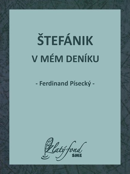 Štefánik v mém deníku