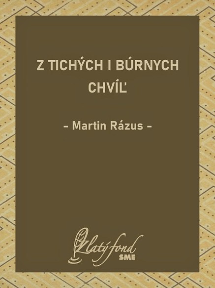 Z tichých i búrnych chvíľ