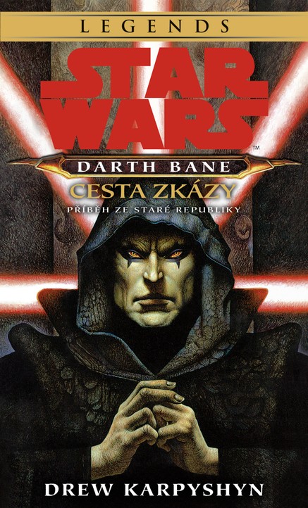 Star Wars - Darth Bane 1. Cesta zkázy