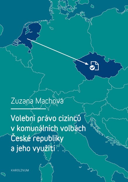 Volební právo cizinců v komunálních volbách České republiky a jeho využití