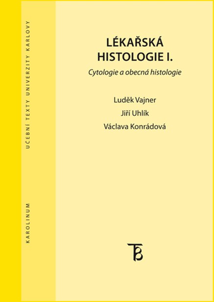 Lékařská histologie I. Cytologie a obecná histologie