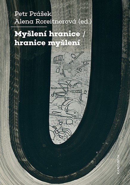 Myšlení hranice / hranice myšlení