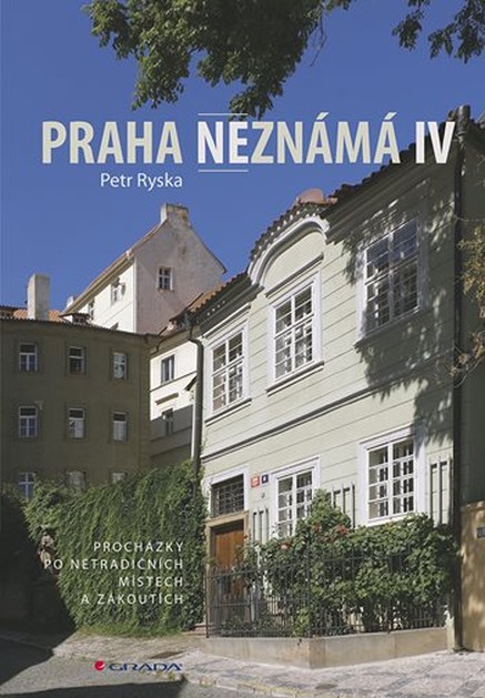 Praha neznámá IV