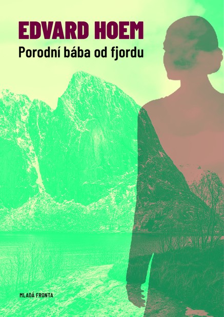 Porodní bába od fjordu