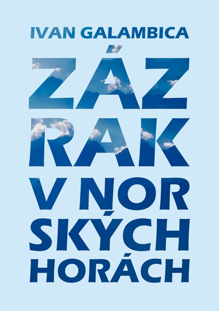 Zázrak v norských horách