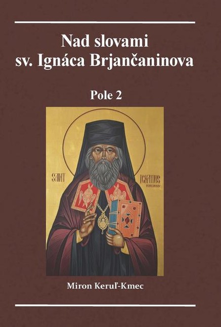 Nad slovami sv. Ignáca Brjančaninova 