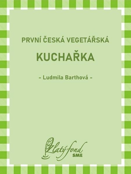 První česká vegetářská kuchařka