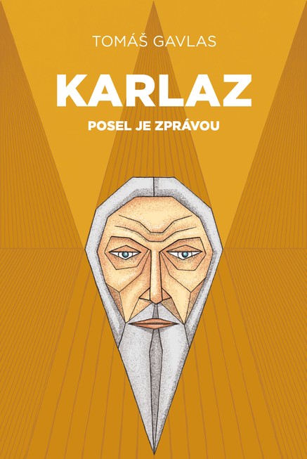 Karlaz: Posel je zprávou