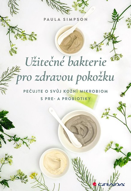 Užitečné bakterie pro zdravou pokožku