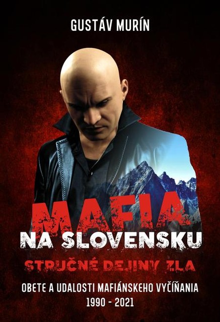 Mafia na Slovensku - Stručné dejiny zla