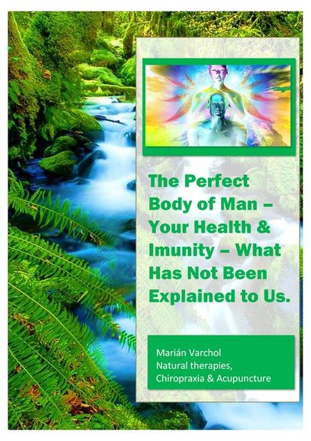 The Perfect Body of Man – Your Health & Imunity