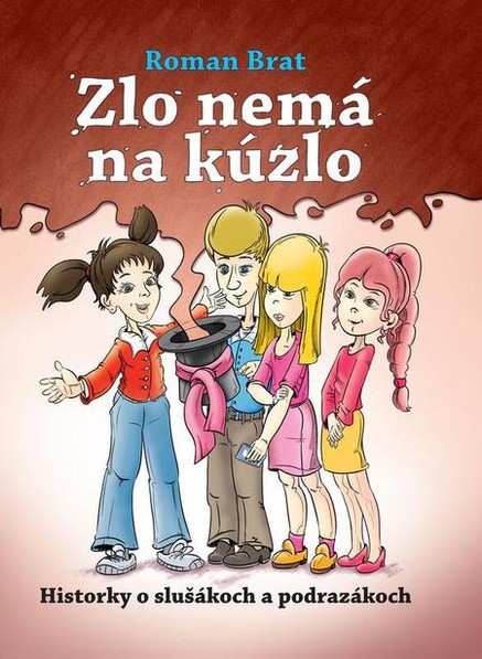 Zlo nemá na kúzlo