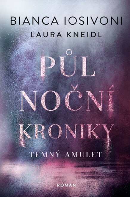 Půlnoční kroniky: Temný amulet