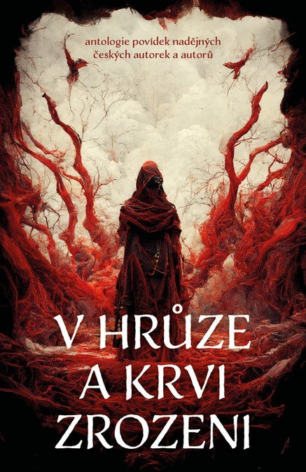 V hrůze a krvi zrozeni