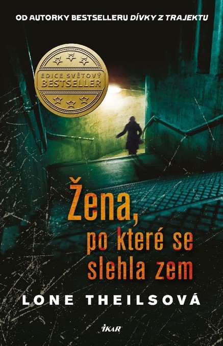 Žena, po které se slehla zem