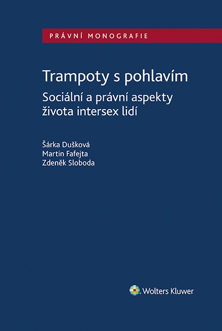 Trampoty s pohlavím. Sociální a právní aspekty života intersex lidí