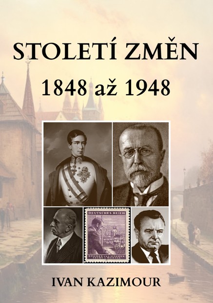 Století změn 1848 - 1948