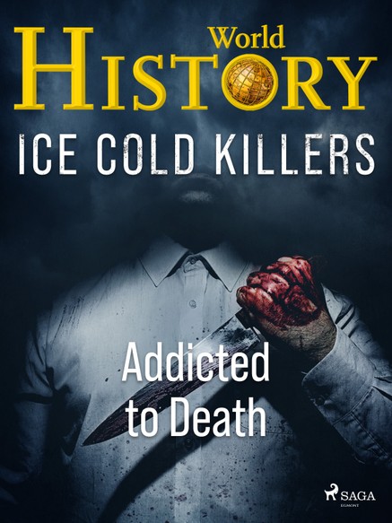 Ice Cold Killers - Addicted to Death