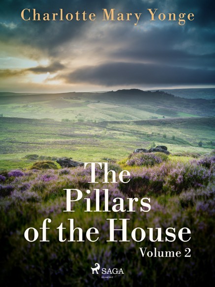 The Pillars of the House Volume 2