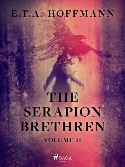 The Serapion Brethren Volume 2