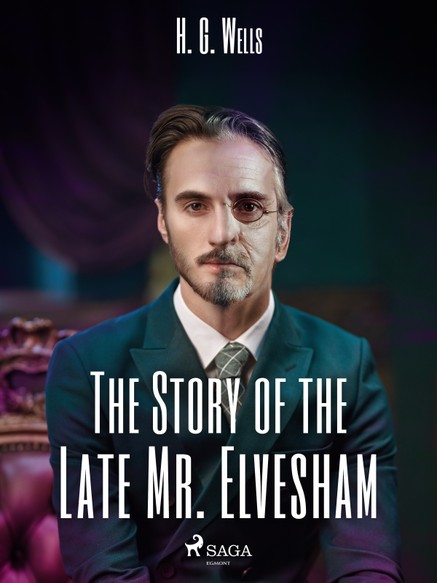 The Story of the Late Mr. Elvesham