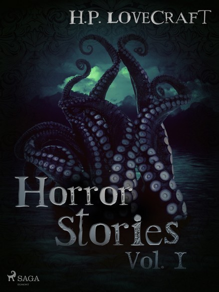 H. P. Lovecraft – Horror Stories Vol. I