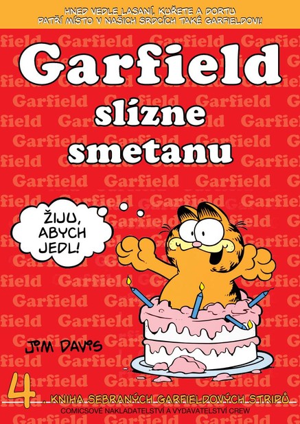 Garfield slízne smetanu