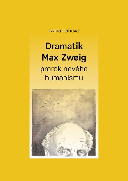 Dramatik Max Zweig – prorok nového humanismu