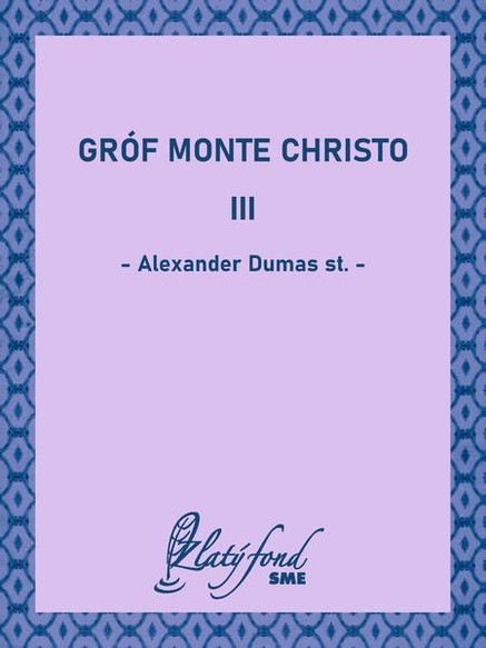 Gróf Monte Christo III