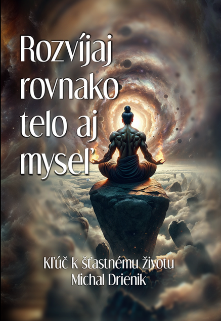 Rozvíjaj rovnako telo aj myseľ