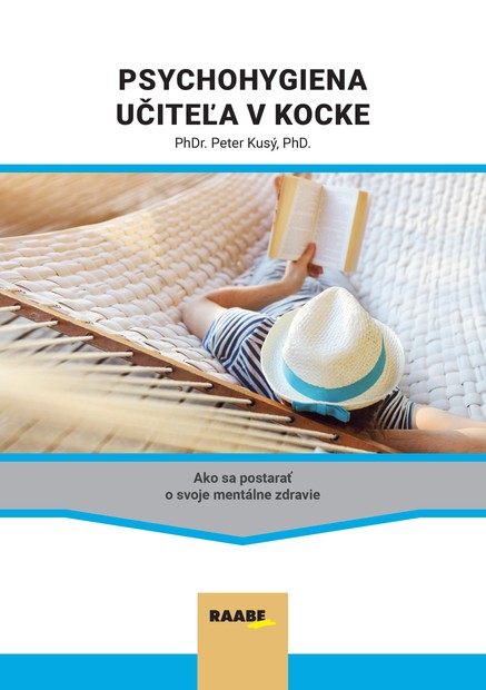 Psychohygiena učiteľa v kocke           