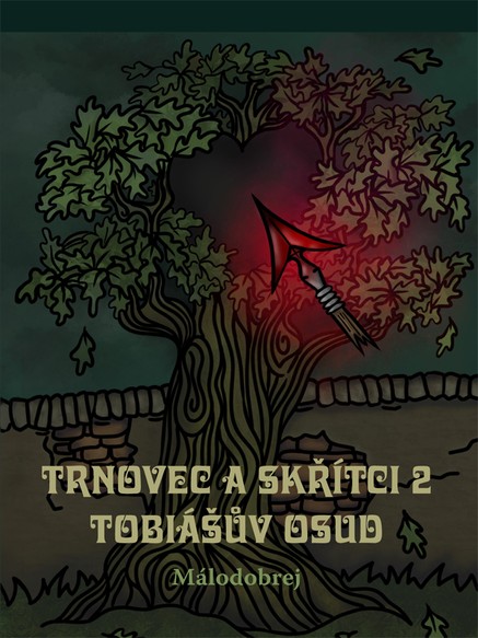 Trnovec a skřítci 2 – Tobiášův osud