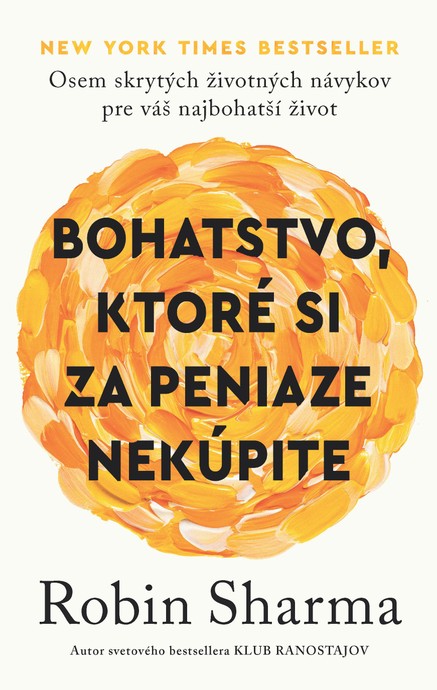 Bohatstvo, ktoré si za peniaze nekúpite