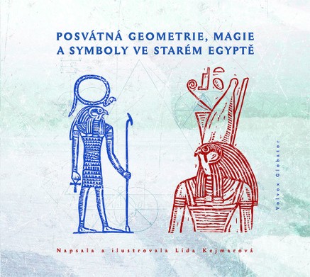 Posvátná geometrie, magie a symboly ve starém Egyptě