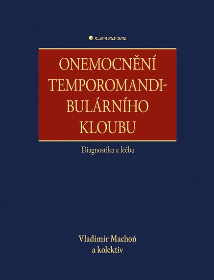 Onemocnění temporomandibulárního kloubu - diagnostika a léčba