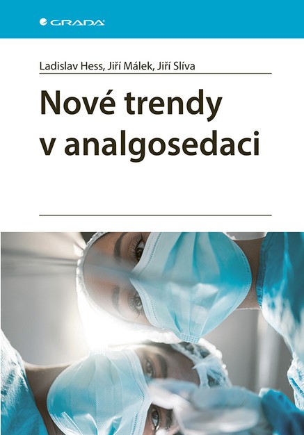 Nové trendy v analgosedaci