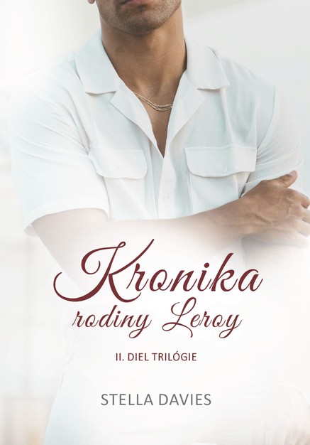 Kronika rodiny Leroy II.