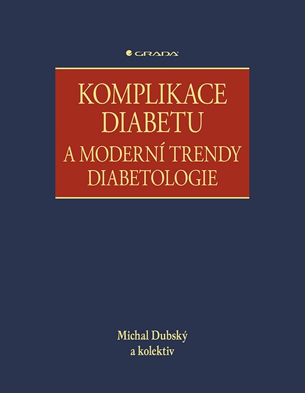 Komplikace diabetu a moderní trendy diabetologie