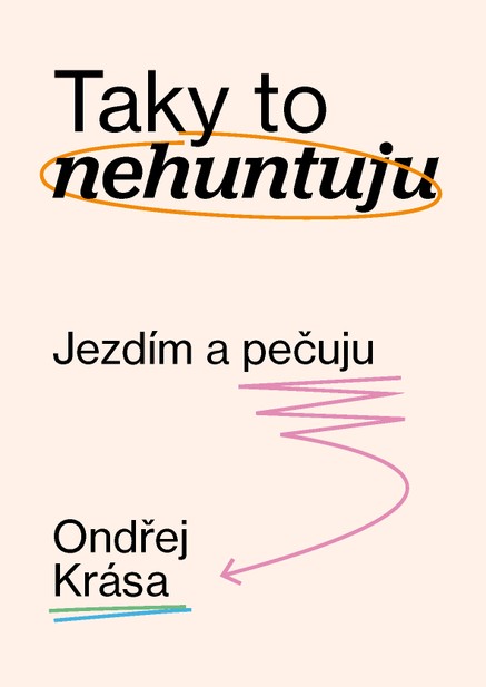 Taky to nehuntuju