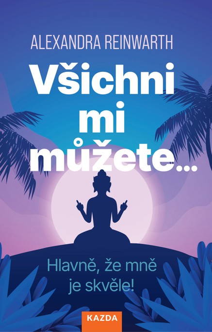 Všichni mi můžete...