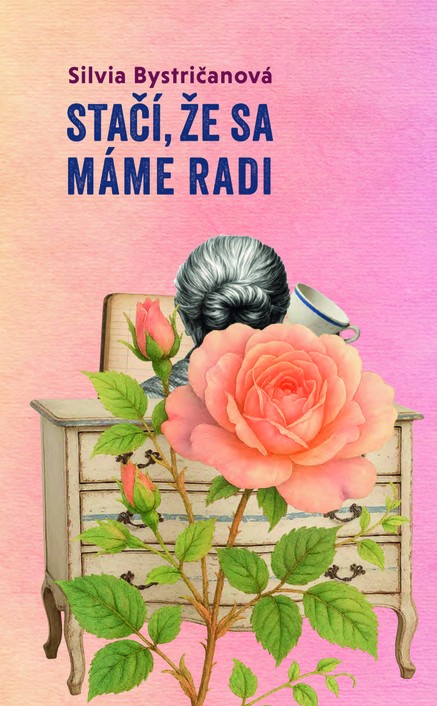 Stačí, že sa máme radi