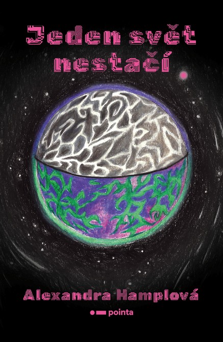 Jeden svět nestačí